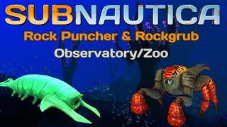 Rock Puncher and Rockgrub Observatory/Zoo