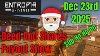 Deed and Shares Payout Show for Entropia Universe Dec 22nd Christmas Special