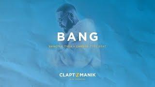 SHINDY x TYGA x LARUZO Type Beat 2019 - BANG | prod Claptomanik