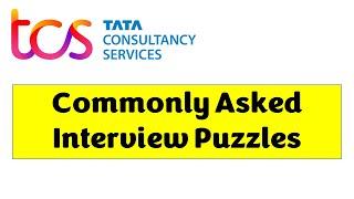 TCS Commonly Asked Interview Puzzles