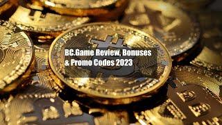 BC.Game Review, Bonuses & Promo Codes 2023