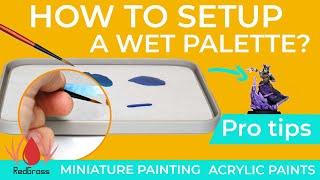 How to setup a wet palette?