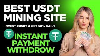 New USDT Investment Site | 2.5 USDT LIVE WITHDRAW PROOF