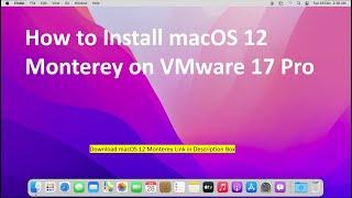 How to Install macOS 12 Monterey on VMware 17 Pro