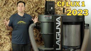 CFlux 1 Dust Collector 2023 + Review and Demonstration Laguna Woodworking Cyclone Dust Collection