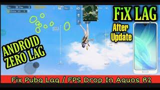 How To Lag Fix in Aquos R2 No More Heat || Sharp Aquos R2 Lag | Fps Drop Fix After Update