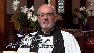 The First Sunday in Lent from All Saints Anglican Church