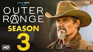 Outer Range Season 3 Trailer - Prime Video, Release Date, Episode 1, Cast, Josh Brolin, New Series