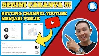 HOW TO SET YOUR YOUTUBE ACCOUNT TO BE PUBLIC | HOW TO SET SUBCRIPTION TO PUBLIC