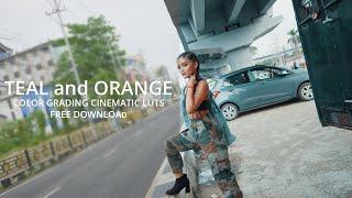 TEAL and ORANGE COLOR GRADING CINEMATIC LUTS FREE DOWNLOAD