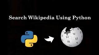 Search Wikipedia Using Python