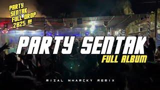 PARTY SENTAK FULL DROP  RIZAL NHARCKY REMIX VOL 4