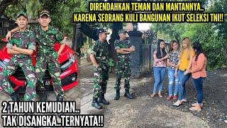 SEORANG KULI BANGUNAN DIREMEHKAN OLEH TEMAN & MANTANNYA KARENA IKUT SELEKSI TNI!!2Tahun lihat..