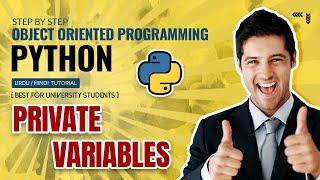 How to create Private Variables in Python classes | OOP Full Course