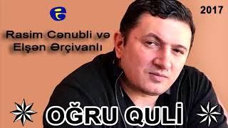 Rasim Cənabli  OGRU Quli