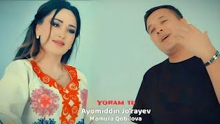 Ayomiddin Jo'rayev & Mamura Qobilova -Yoram tu (Official Vedio)