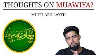 Thoughts on Muawiyah? | Mufti Abu Layth