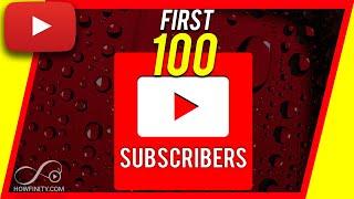 How to Get Your First 100 YouTube Subscribers