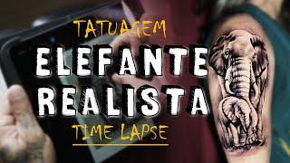 ELEFANTE REALISTA: TATUAGEM EM TIME LAPSE