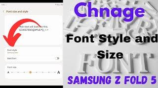 How to Change Font Style and Font Size in Samsung Galaxy Z Fold 5