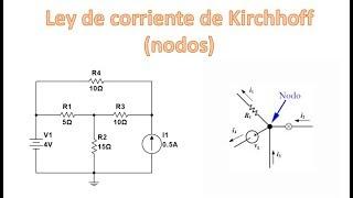 Análisis de nodos - Ley de corriente de kirchhoff (LCK)(Circuitos básicos)