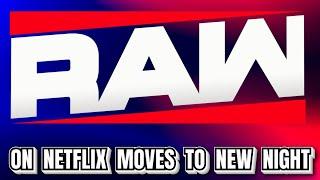 WWE RAW on Netflix MOVING to a NEW NIGHT! Wrestling News