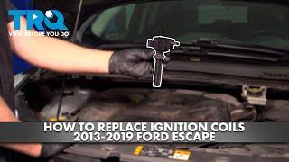 How to Replace Ignition Coils 2013-2019 Ford Escape