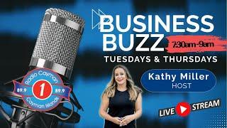 BUSINESS BUZZ WITH HOST, KATHY MILLER