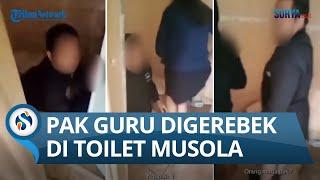 DIGEREBEK SAAT SEDANG MESUM, Pak Guru Masuk Toilet Mushola Bareng Wanita Bersuami