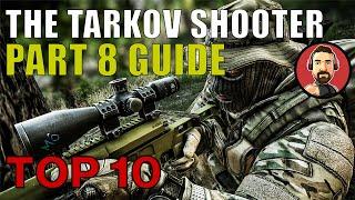 The Tarkov Shooter Part 8 Guide -  EASY Top 10 Tips 12.12 - Escape from Tarkov