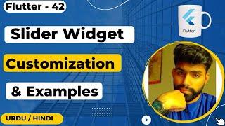 Slider Widget deepdive in Flutter || Urdu/Hindi || Jawad Aslam