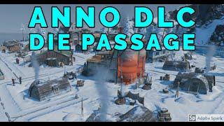 Anno DLC: Die Passage !!! Zusammenfassung in 15 min und Deutsch