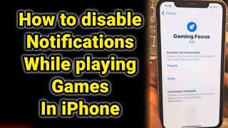 How to disable notifications while playing games in iPhone