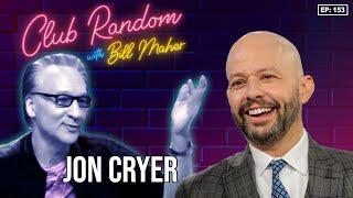 Jon Cryer | Culb Random with Bill Maher