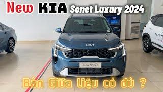 New Kia Sonet 2024 - Bản Luxury liệu trang bị có đủ dùng ?