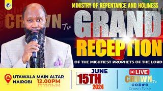 THE GRAND MEGA RECEPTION OF THE MEGA PROPHETS OF THE LORD