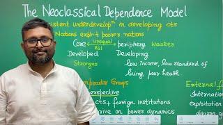 17.The Neoclassical Dependence Model | CUET PG economics | Indian economic services | RBI Grade B |