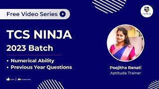 TCS Ninja Questions | Previous Year Numerical Ability Questions (2023 Batch) TCS-NQT Preparation!