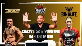 Whats Next, CRAZY FIGHT WEEKEND in SEPTEMBER, BRAVE CF, RINGLIFE, PRIZE