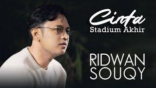 Ridwan SouQy - Cinta Stadium Akhir (CSA) (Official Lyric Video)