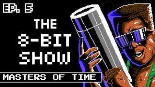 How to tell time without a clock... The 8-bit show. Episode 5: Masters of Time