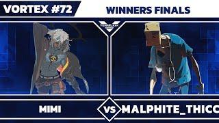 [Vortex #72] mimi vs GC | MALPHITE T H I C C - Winners Finals - Guilty Gear Strive