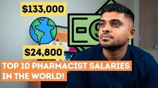 The Top 10 PHARMACIST SALARIES In The World!