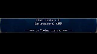 La Theine Plateau - Final Fantasy XI - ASMR