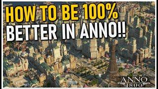 BE 100% BETTER IN ANNO WITH THESE TIPS!! - Anno 1800