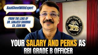 Your Salary and Perks as RBI Grade B Officer From the lens of ex-CGM RBI