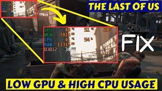 Thelastofus Low GPU Usage Fix