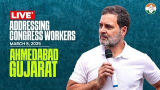 LIVE: Addressing Congress Workers | Ahmedabad, Gujarat