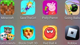 Save The Girl,Block Craft 3D,Peppa Pig Sports Day,Minecraft,Red Ball 4,Going Ball,Tom Friends,Roblox