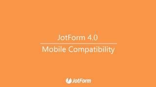 Jotform 4.0: How to build forms on mobile